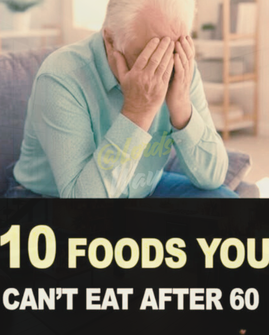 Over 60? These Everyday Foods Could Be Slowly Damaging Your Health 10